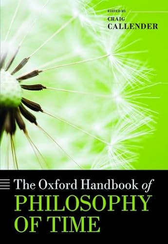 9780199298204: The Oxford Handbook of Philosophy of Time (Oxford Handbooks)