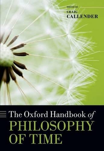 9780199298204: The Oxford Handbook of Philosophy of Time