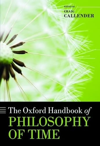 Stock image for The Oxford Handbook of Philosophy of Time (Oxford Handbooks) for sale by SecondSale