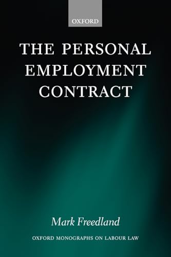 Imagen de archivo de The Personal Employment Contract (Oxford Monographs on Labour Law) (Oxford Labour Law) a la venta por Anybook.com