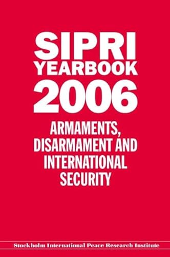 Stock image for Sipri Yearbook 2006: Armaments, Disarmament, And International Security for sale by Revaluation Books