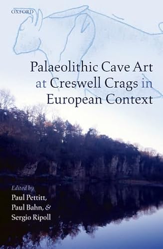 Imagen de archivo de Palaeolithic Cave Art at Creswell Crags in European Context a la venta por ThriftBooks-Dallas