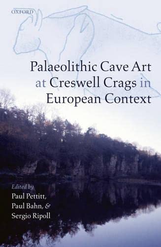 Stock image for Palaeolithic Cave Art at Creswell Crags in European Context (Hardback) for sale by Iridium_Books