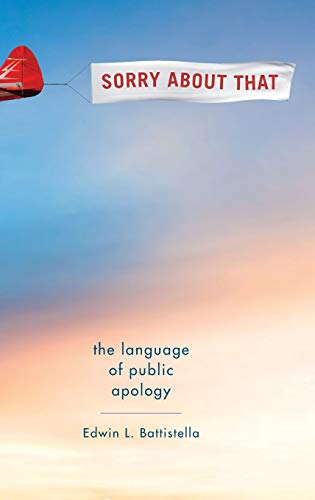 Beispielbild fr Sorry about That : The Language of Public Apology zum Verkauf von Better World Books