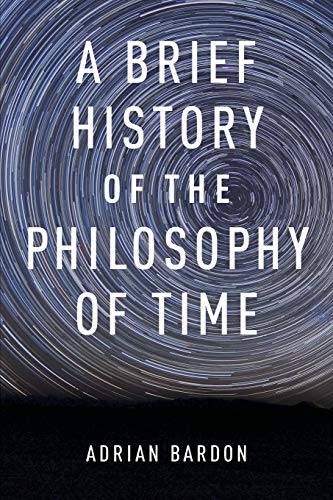 9780199301089: A Brief History of the Philosophy of Time