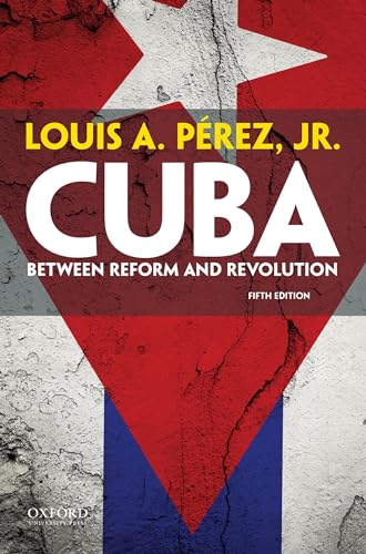 Imagen de archivo de Cuba: Between Reform and Revolution a la venta por ThriftBooks-Dallas