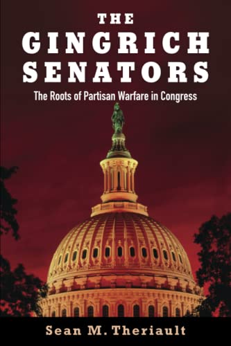 Imagen de archivo de GINGRICH SENATORS P: The Roots Of Partisan Warfare In Congress a la venta por Gulf Coast Books