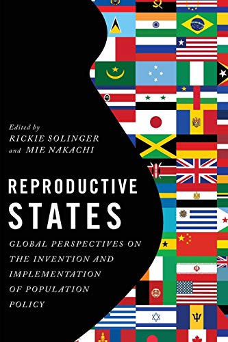 9780199311088: Reproductive States: Global Perspectives on the Invention and Implementation of Population Policy