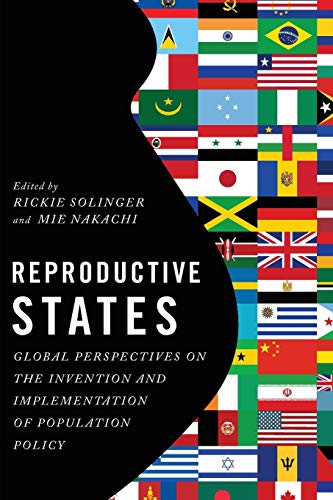 Stock image for Reproductive States: Global Perspectives on the Invention and Implementation of Population Policy for sale by Books Unplugged