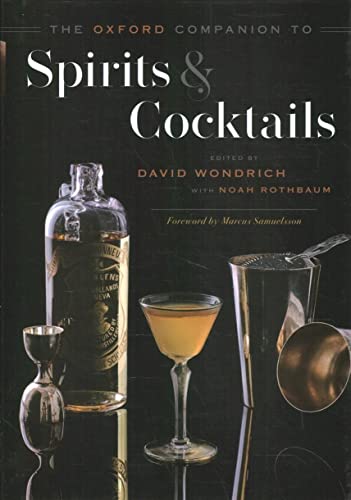 9780199311132: The Oxford Companion to Spirits and Cocktails