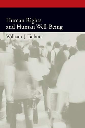 9780199311361: Human Rights and Human Well-Being (Oxford Political Philosophy)