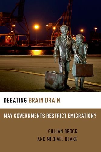 9780199315611: Debating Brain Drain: May Governments Restrict Emigration? (Debating Ethics)