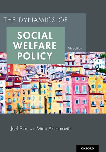 9780199316014: The Dynamics of Social Welfare Policy