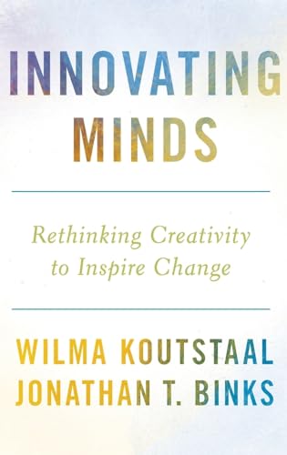 Imagen de archivo de Innovating Minds: Rethinking Creativity to Inspire Change a la venta por SecondSale