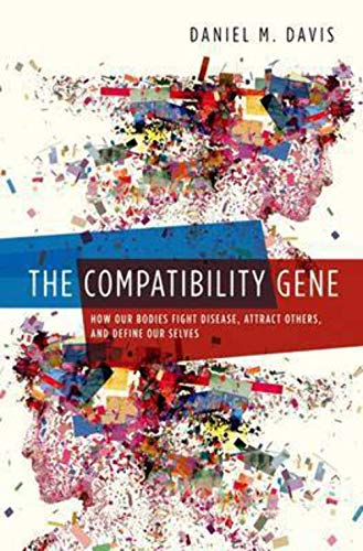 9780199316410: Compatibility Gene: How Our Bodies Fight Disease, Attract Others, and Define Our Selves