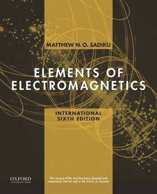 Imagen de archivo de Elements of Electromagnetics (The Oxford Series in Electrical and Computer Engineering) a la venta por SecondSale