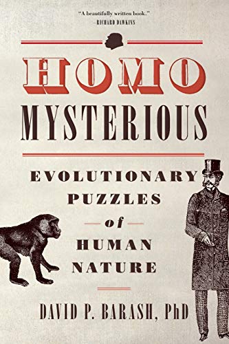 Beispielbild fr Homo Mysterious: Evolutionary Puzzles of Human Nature zum Verkauf von HPB Inc.