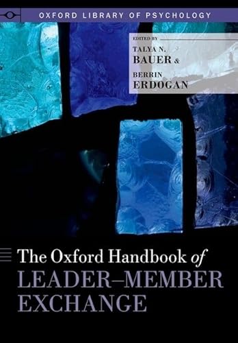 9780199326174: Oxford Handbook of Leader-Member Exchange (Oxford Library of Psychology)