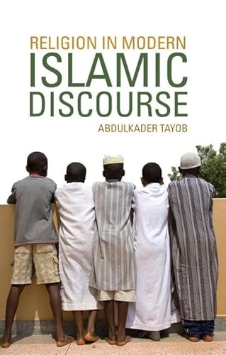 Religion in Modern Islamic Discourse (9780199326303) by Tayob, Abdulkader