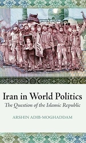 Imagen de archivo de Iran in World Politics a la venta por Blackwell's