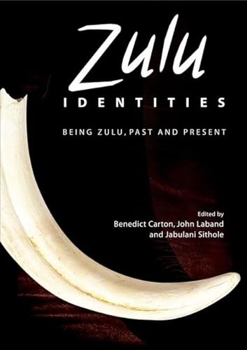 Imagen de archivo de Zulu Identities: Being Zulu, Past and Present a la venta por BookHolders