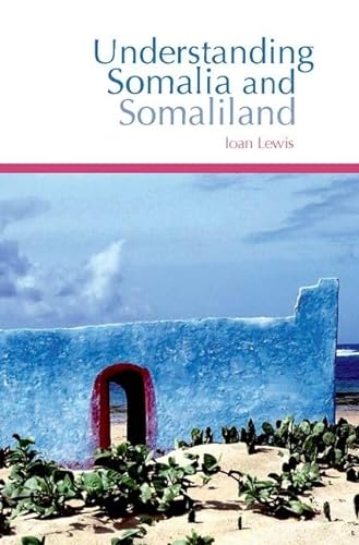 9780199326808: Understanding Somalia and Somaliland: Culture, History and Society