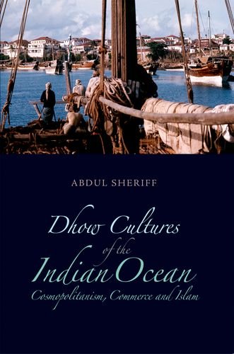 9780199327041: Dhow Cultures and the Indian Ocean: Cosmopolitanism, Commerce and Islam