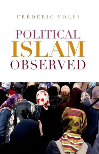 9780199327140: Political Islam Observed