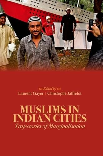 Stock image for Muslims in Indian Cities: Trajectories of Marginalisation Format: Hardcover for sale by INDOO