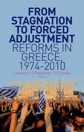 Imagen de archivo de From Stagnation to Forced Adjustment: Reforms in Greece, 1974-2010 a la venta por PAPER CAVALIER US