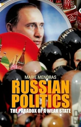 Stock image for Russian Politics: The Paradox of a Weak State for sale by ThriftBooks-Dallas