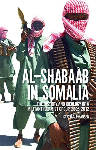 Imagen de archivo de Al-Shabaab in Somalia : The History and Ideology of a Militant Islamist Group a la venta por Better World Books