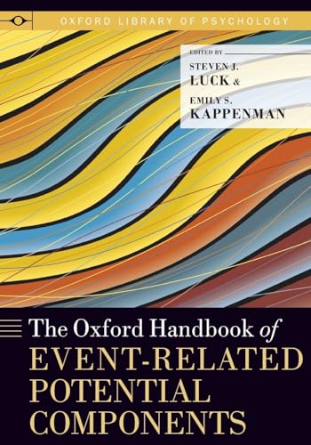 9780199328048: The Oxford Handbook of Event-Related Potential Components (Oxford Library of Psychology)