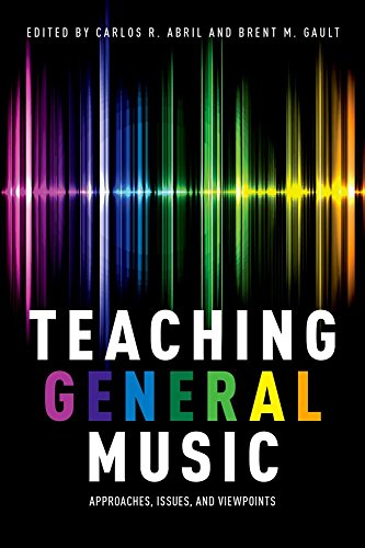 Beispielbild fr Teaching General Music: Approaches, Issues, and Viewpoints zum Verkauf von Books From California