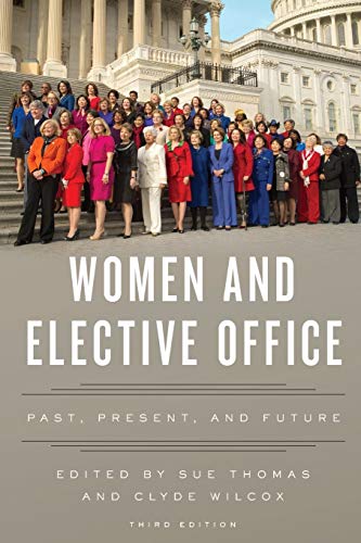 Stock image for Women and Elective Office: Past, Present, and Future for sale by Wonder Book