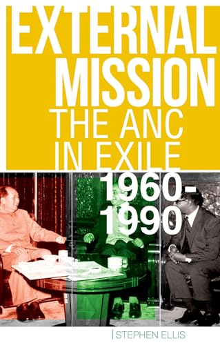 9780199330614: External Mission: The ANC in Exile, 1960-1990