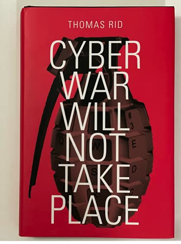 Beispielbild fr Cyber War Will Not Take Place zum Verkauf von Better World Books