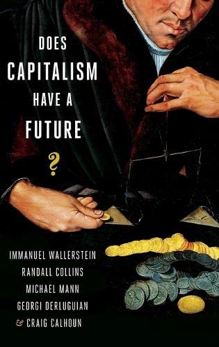 Imagen de archivo de Does Capitalism Have a Future? a la venta por Housing Works Online Bookstore