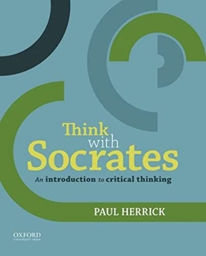 Beispielbild fr Think with Socrates: An Introduction to Critical Thinking zum Verkauf von BooksRun