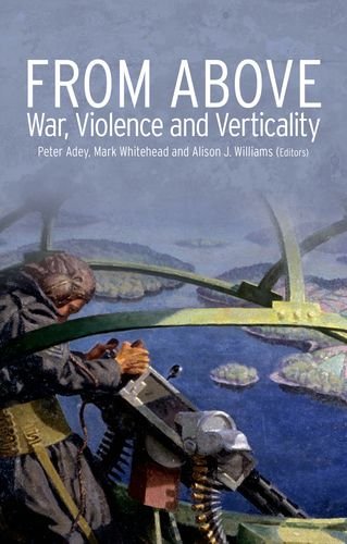 Stock image for From Above: War, Violence and Verticality for sale by ThriftBooks-Atlanta