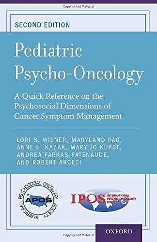 Stock image for Pediatric Psycho-Oncology: A Quick Reference on the Psychosocial Dimensions of Cancer Symptom Management (APOS Clinical Reference Handbooks) for sale by Grumpys Fine Books