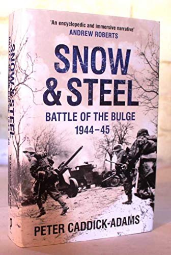 Imagen de archivo de Snow and Steel: The Battle of the Bulge, 1944-45 a la venta por HPB-Red