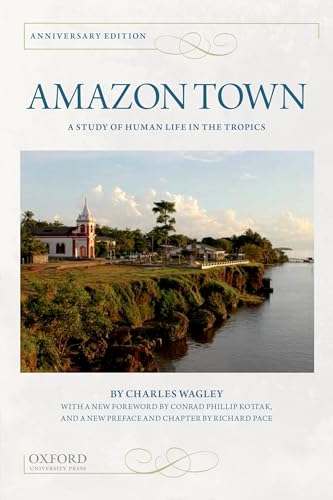 Beispielbild fr Amazon Town: A Study of Human Life in the Tropics zum Verkauf von BooksRun