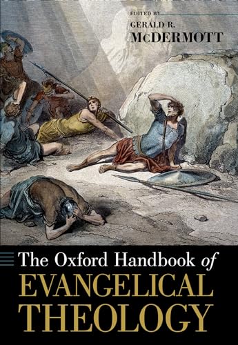 9780199335992: The Oxford Handbook of Evangelical Theology (Oxford Handbooks)