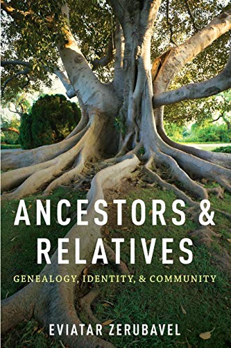 Ancestors and Relatives: Genealogy, Identity, and Community (9780199336043) by Zerubavel, Eviatar