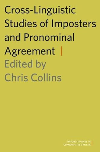 9780199336852: Cross-Linguistic Studies of Imposters and Pronominal Agreement (Oxford Studies in Comparative Syntax)