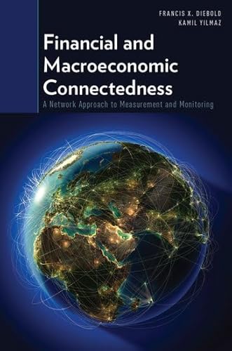 Stock image for Financial and Macroeconomic Connectedness A Network Approach to Measurement and Monitoring (Hardback) for sale by Iridium_Books