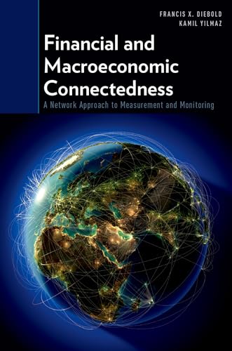 9780199338306: Financial and Macroeconomic Connectedness: A Network Approach to Measurement and Monitoring