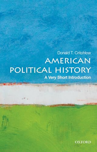 9780199340057: American Political History: A Very Short Introduction (Very Short Introductions)