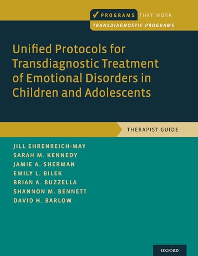 9780199340989: Unified Protocols for Transdiagnostic Treatment of Emotional Disorders in Children and Adolescents: Therapist Guide (Programs That Work)